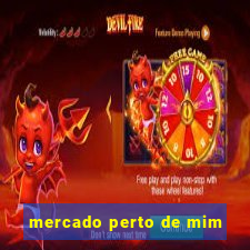 mercado perto de mim